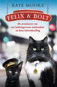 Kate Moore Felix & Bolt -   (ISBN: 9789402766035)