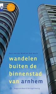 Bart van der Mark, Rob Wolfs Wandelen buiten de binnenstad van Arnhem -   (ISBN: 9789078641704)