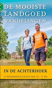 Marycke Naber De mooiste landgoedwandelingen in de Achterhoek -   (ISBN: 9789078641766)