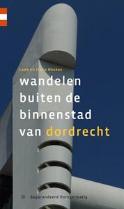 Irene Heskes, Loek Heskes Wandelen buiten de binnenstad van Dordrecht -   (ISBN: 9789078641896)