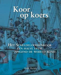 Henk Mulder Koor op koers -   (ISBN: 9789079875962)