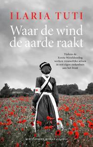 Ilaria Tuti Waar de wind de aarde raakt -   (ISBN: 9789403126821)
