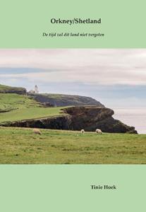 Tinie Hoek Orkney/Shetland -   (ISBN: 9789082316155)