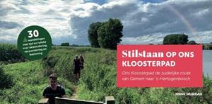 Henk Murraij Stilstaan op Ons Kloosterpad -   (ISBN: 9789082745825)