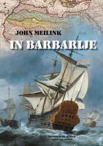 John Meilink In Barbarije -   (ISBN: 9789460229961)