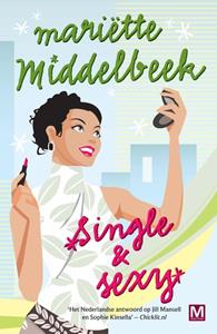 Mariëtte Middelbeek Single en Sexy -   (ISBN: 9789460689994)