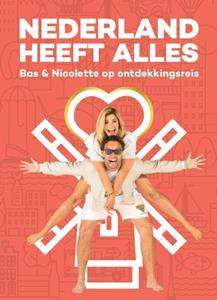 Bas Smit, Nicolette van Dam Nederland heeft Alles -   (ISBN: 9789083168401)