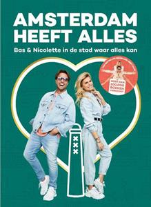 Bas Smit, Nicolette van Dam Amsterdam heeft Alles -   (ISBN: 9789083168418)