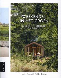 Lisette Schmidt, Toni de Coninck Weekenden in het groen -   (ISBN: 9789083169118)