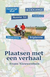 Frans Nieuwenhuis Plaatsen met een verhaal -   (ISBN: 9789083174709)