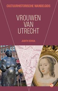Judith Schuil Vrouwen van Utrecht -   (ISBN: 9789083206783)