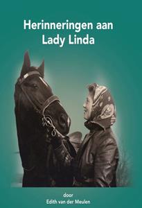 Edith van der Meulen Herinneringen aan Lady Linda -   (ISBN: 9789462174993)