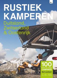 Bert Loorbach Rustiek Kamperen Duitsland Zwitserland Oostenrijk -   (ISBN: 9789083226224)