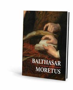 Bai Balthasar Moretus -   (ISBN: 9789085867692)