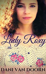 Dani van Doorn Lady Roxy -   (ISBN: 9789462178854)