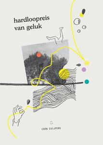 Coen Cuijpers Hardloopreis van geluk -   (ISBN: 9789090346922)