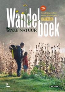 Michaël Cassaert, Onze Natuur Wandelboek onze natuur Vlaanderen -   (ISBN: 9789401476263)