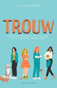 Lotte Leenaerts Trouw -   (ISBN: 9789464018424)