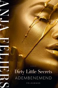 Anja Feliers Dirty Little Secrets: Adembenemend -   (ISBN: 9789464019681)
