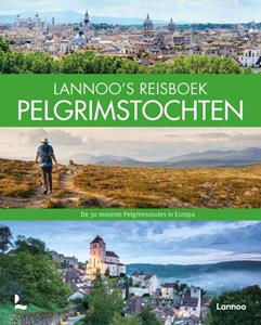 Lannoo 's Reisboek - Pelgrimstochten -   (ISBN: 9789401476799)