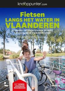 Patrick Cornillie, Ward van Loock Knooppunter Fietsen langs het water in Vlaanderen -   (ISBN: 9789401482967)