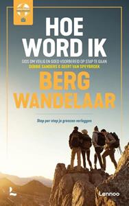 Debbie Sanders, Geert van Speybroek Hoe word ik bergwandelaar -   (ISBN: 9789401485388)