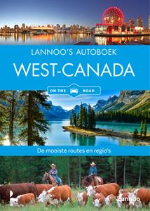 Lannoo 's autoboek West-Canada on the road -   (ISBN: 9789401489065)
