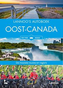 Lannoo 's Autoboek Oost-Canada on the road -   (ISBN: 9789401489072)
