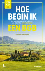 Erwin de Decker Hoe begin ik een B&B℃ -   (ISBN: 9789401489775)