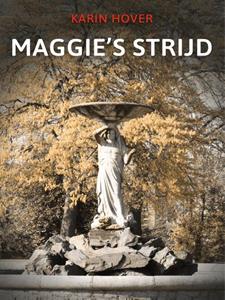 Karin Hover Maggie's strijd -   (ISBN: 9789464373431)