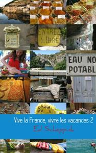 Ed Scheppink Vive la France, vivre les vacances -   (ISBN: 9789402114133)