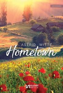 Astrid Witte Hometown -   (ISBN: 9789464494938)
