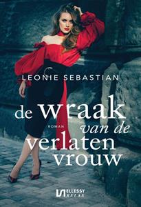 Leonie Sebastian De wraak van de verlaten vrouw -   (ISBN: 9789464495386)