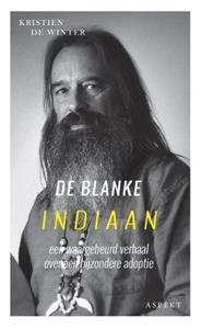 Kristien de Winter De blanke Indiaan -   (ISBN: 9789464621006)