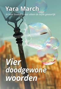 Yara March Vier doodgewone woorden -   (ISBN: 9789492394040)