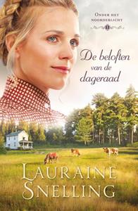 Lauraine Snelling De beloften van de dageraad -   (ISBN: 9789492408617)