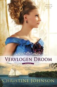 Christine Johnson Vervlogen droom -   (ISBN: 9789492408679)