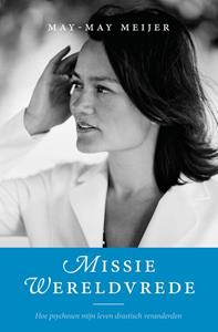 May-May Meijer Missie wereldvrede -   (ISBN: 9789492883438)