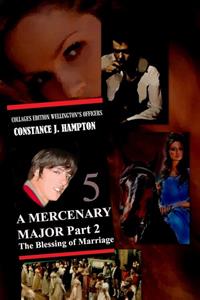Constance J. Hampton A Mercenary Major Part 2: The Blessing of Marriage -   (ISBN: 9789492980670)