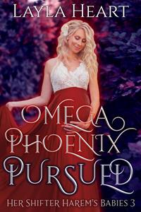 Layla Heart Omega Phoenix: Pursued -   (ISBN: 9789493139312)
