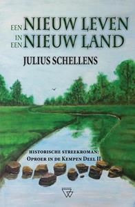 Julius Schellens Een nieuw leven in een nieuw land -   (ISBN: 9789493306189)