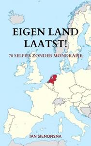 Jan Siemonsma Eigen land laatst! -   (ISBN: 9789403639505)