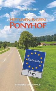 Tjarda Kanters Het leven is geen Ponyhof -   (ISBN: 9789461852991)