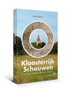 Henk Dalebout Kloosterrijk Schouwen -   (ISBN: 9789462494664)