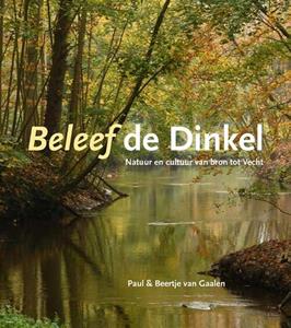 Beertje van Gaalen, Paul van Gaalen Beleef de Dinkel -   (ISBN: 9789462623941)