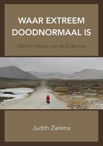 Judith Zielstra Waar extreem doodnormaal is -   (ISBN: 9789463457231)