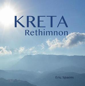 Eric Spaens KRETA- Rethimnon -   (ISBN: 9789464072747)