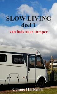 Connie Harkema Slow Living deel 1 -   (ISBN: 9789464485424)