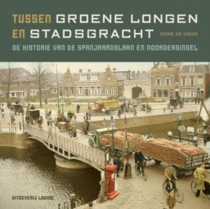 Henk de Vries Tussen groene longen en stadsgracht -   (ISBN: 9789491536885)