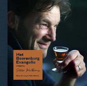 Harry de Jong Het Beerenburg Evangelie volgens Piter Wilkens -   (ISBN: 9789491536939)